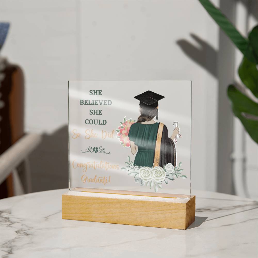 She Believed She Could So She Did Acrylic Square Plaque - Graduation Gift