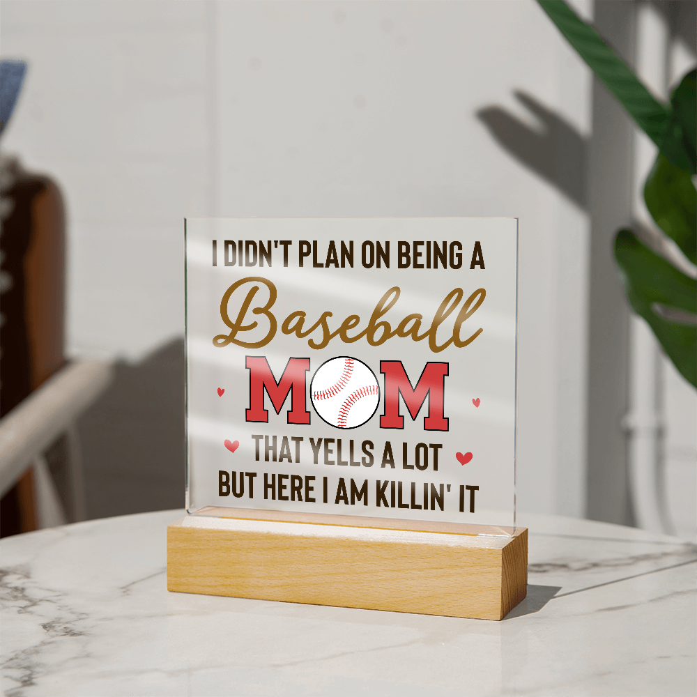 I Didn't Plan On Being A Baseball Mom Acrylic Square Plaque - Mother's Day Gift