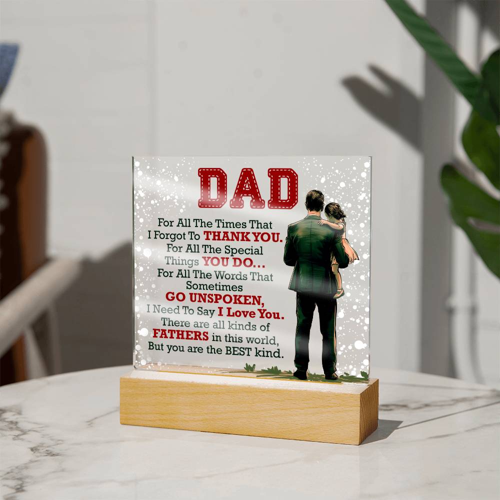 Dad, For All The Times — Acrylic Square Plaque
