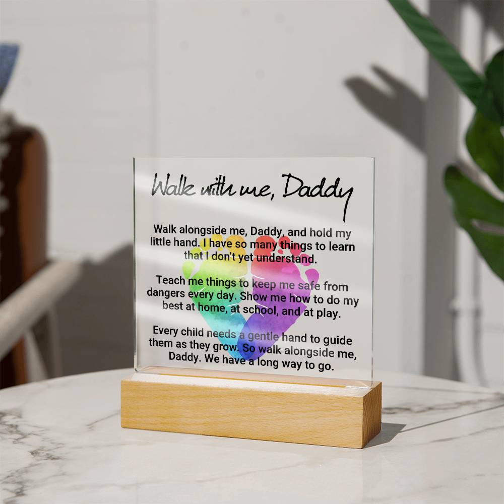 Walk With Me Daddy Acrylic Square Plaque - Father's Day Gift for Dad