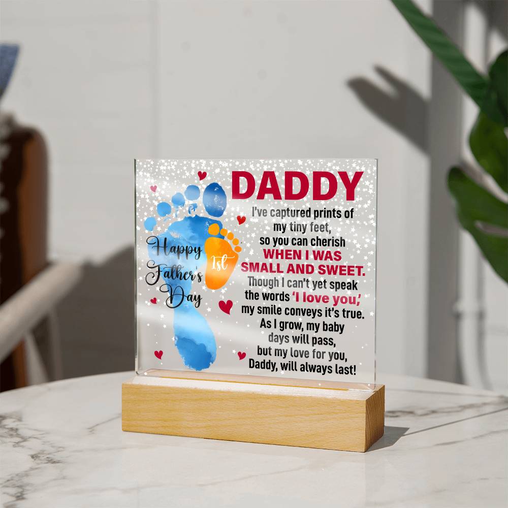 Daddy, Happy First Father's Day — Acrylic Square Plaque