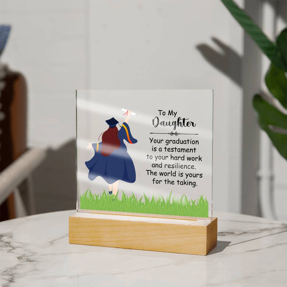 To My Daughter Acrylic Square Plaque - Graduation Gift