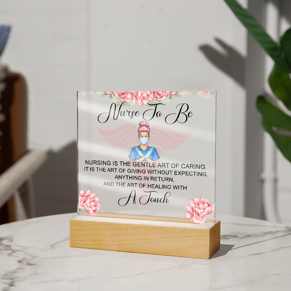 Nurse To Be Acrylic Square Plaque - Gift for Nurses