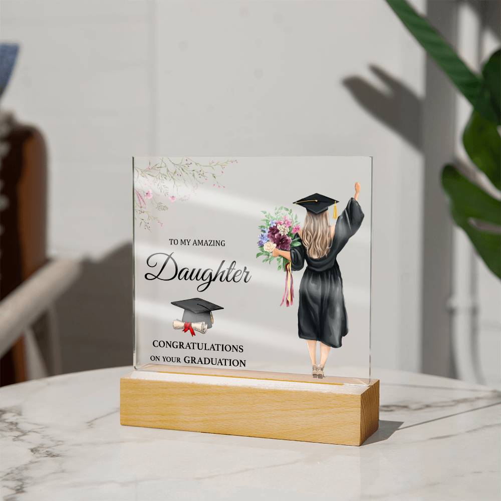 To My Amazing Daughter Acrylic Square Plaque - Graduation Gift