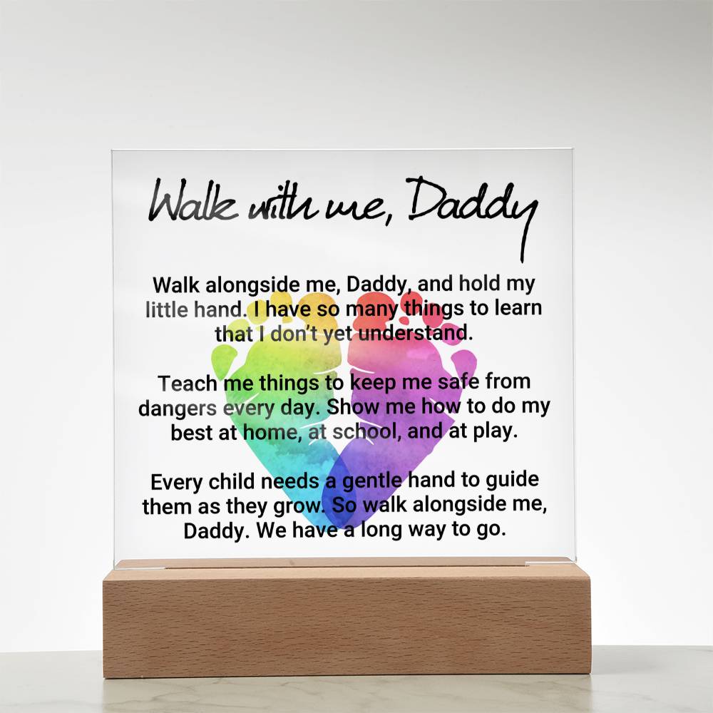 Walk With Me Daddy Acrylic Square Plaque - Father's Day Gift for Dad