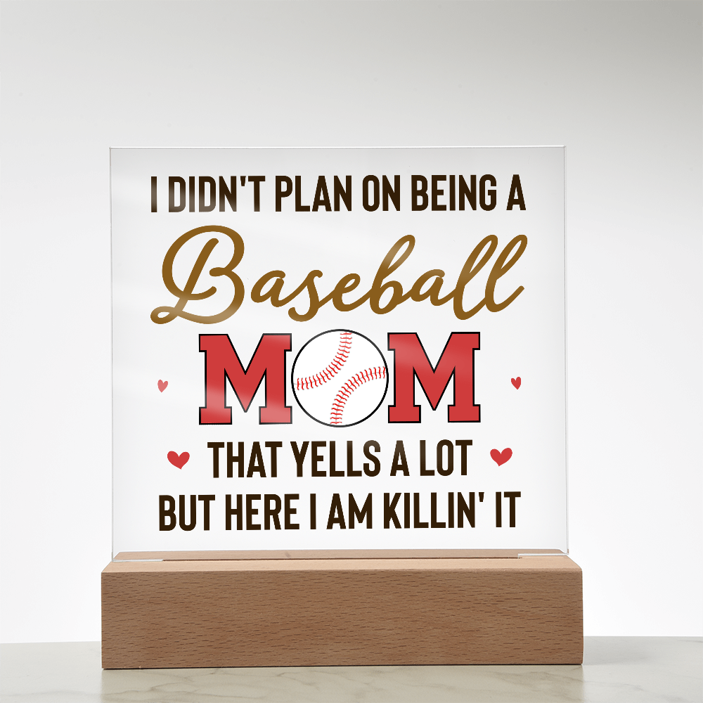 I Didn't Plan On Being A Baseball Mom Acrylic Square Plaque - Mother's Day Gift