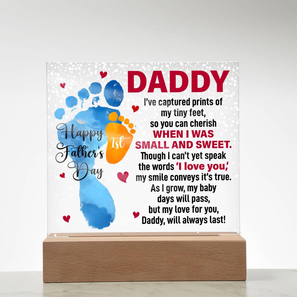 Daddy, Happy First Father's Day — Acrylic Square Plaque