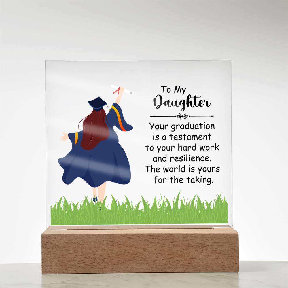 To My Daughter Acrylic Square Plaque - Graduation Gift