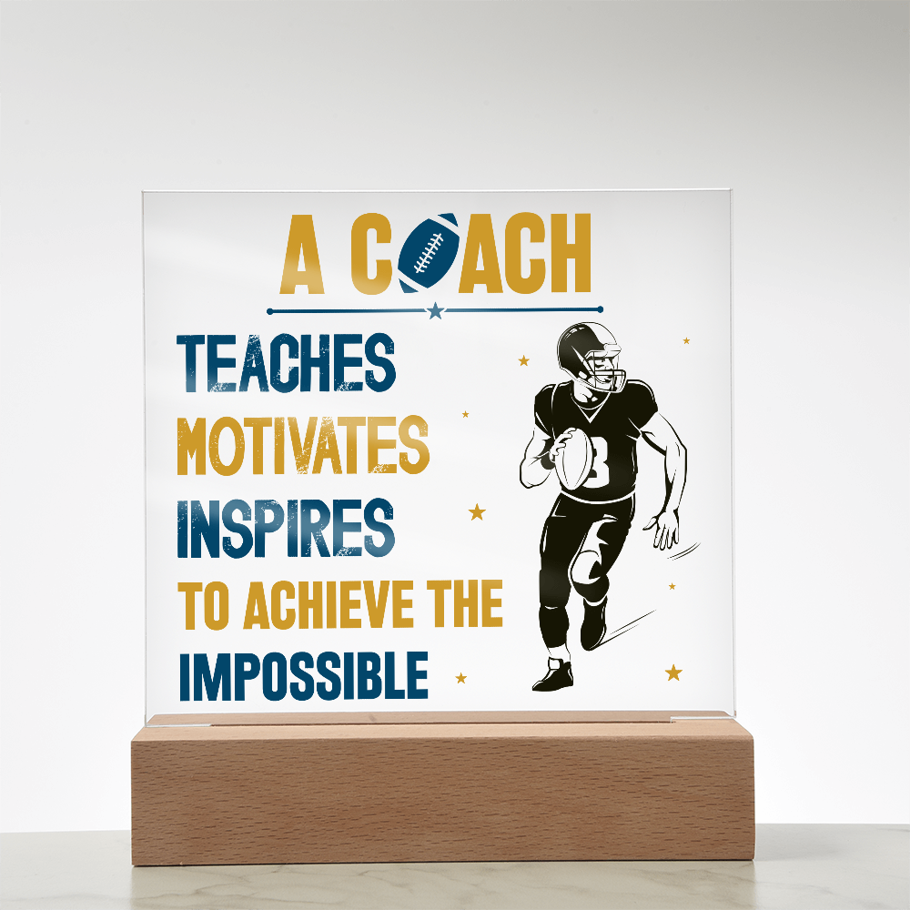 A Coach Teaches Motivates Inspires To Achieve Acrylic Square Plaque - Gift for Coach