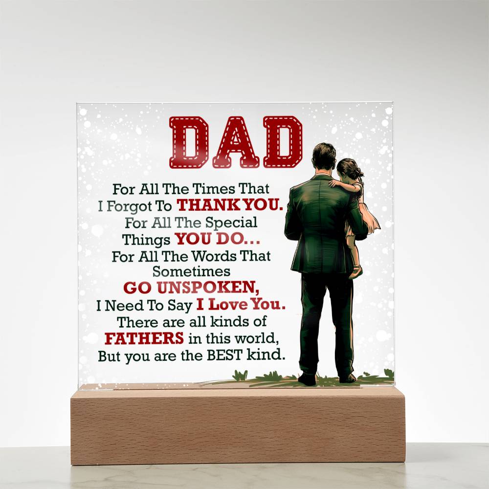 Dad, For All The Times — Acrylic Square Plaque