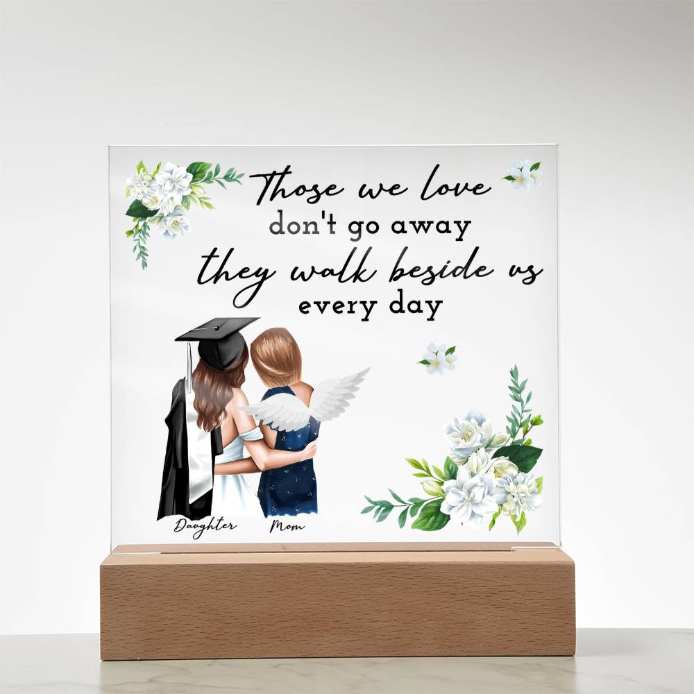 Those We Love Acrylic Square Plaque - Graduation Gift