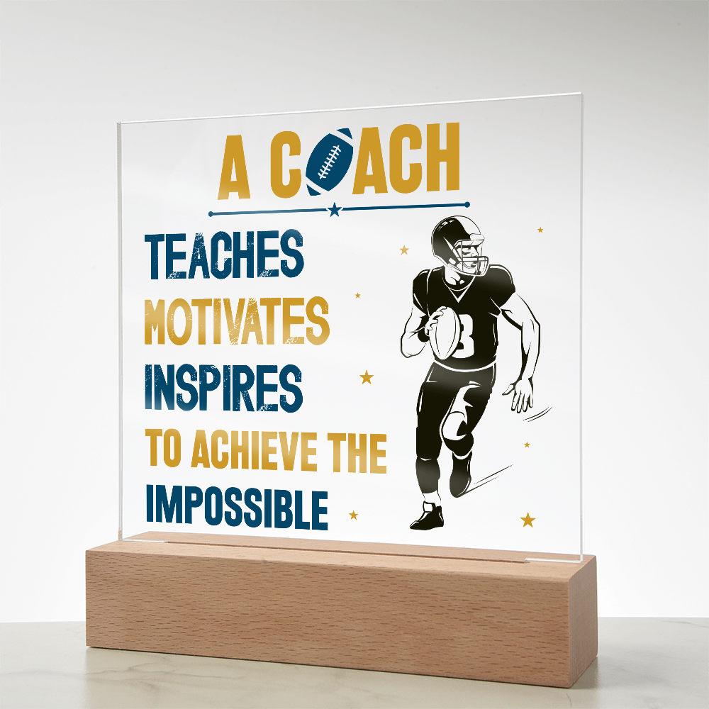 A Coach Teaches Motivates Inspires To Achieve Acrylic Square Plaque - Gift for Coach