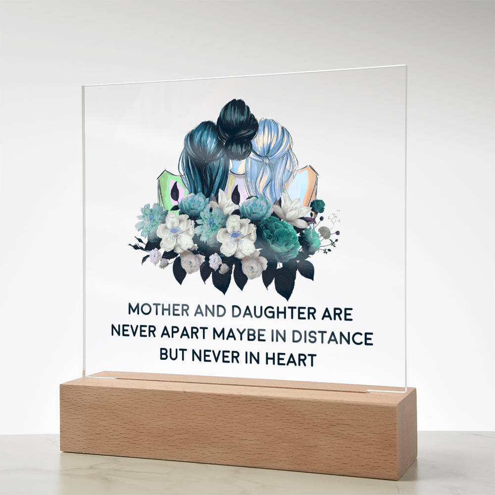 Mother And Daughter Are Never Apart, Never In Heart
