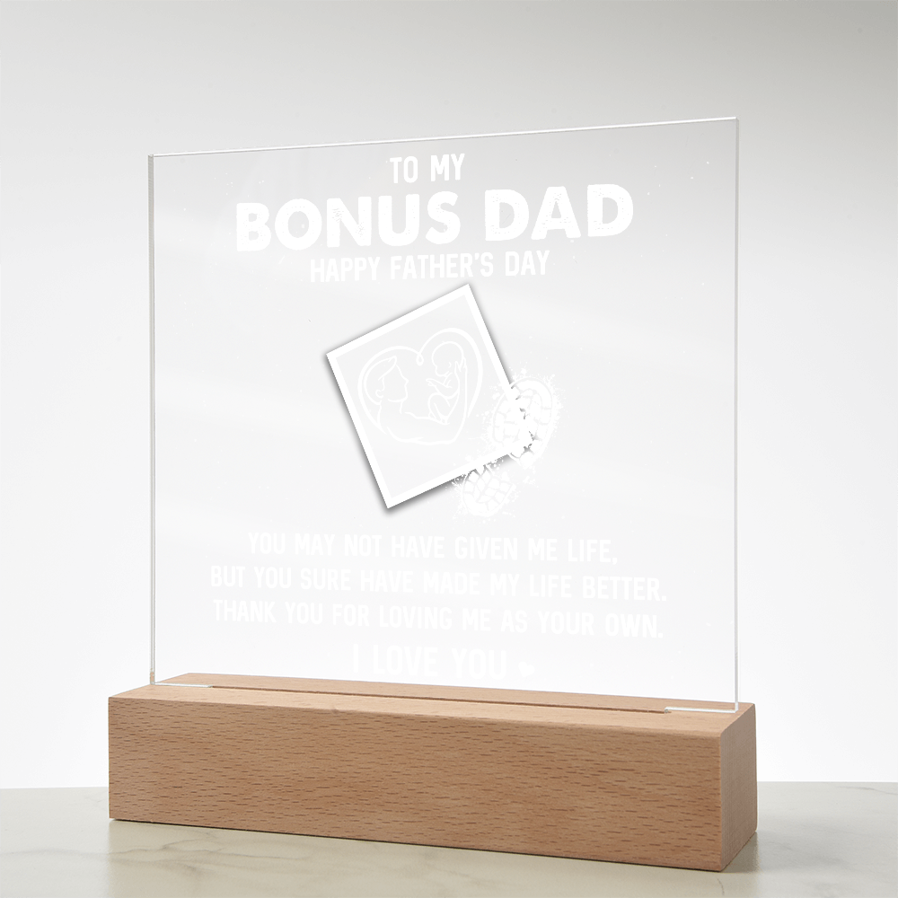 To My Bonus Dad Happy Father's Day Acrylic Square Plaque - Father's Day Gift for Bonus Dad