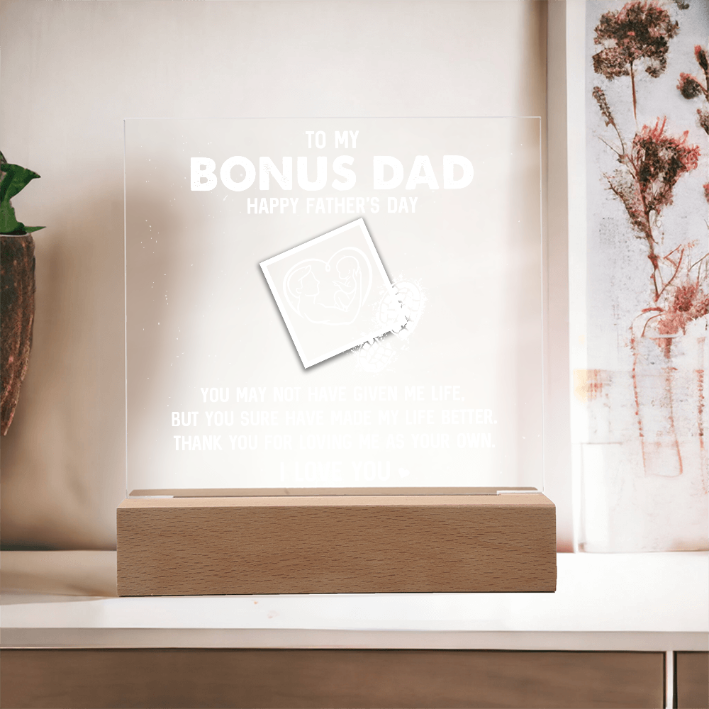 To My Bonus Dad Happy Father's Day Acrylic Square Plaque - Father's Day Gift for Bonus Dad