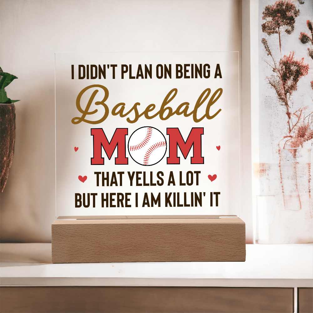I Didn't Plan On Being A Baseball Mom Acrylic Square Plaque - Mother's Day Gift