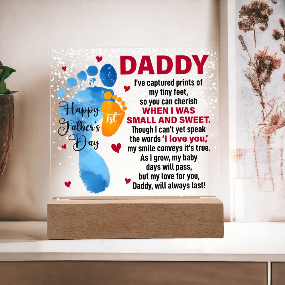 Daddy, Happy First Father's Day — Acrylic Square Plaque