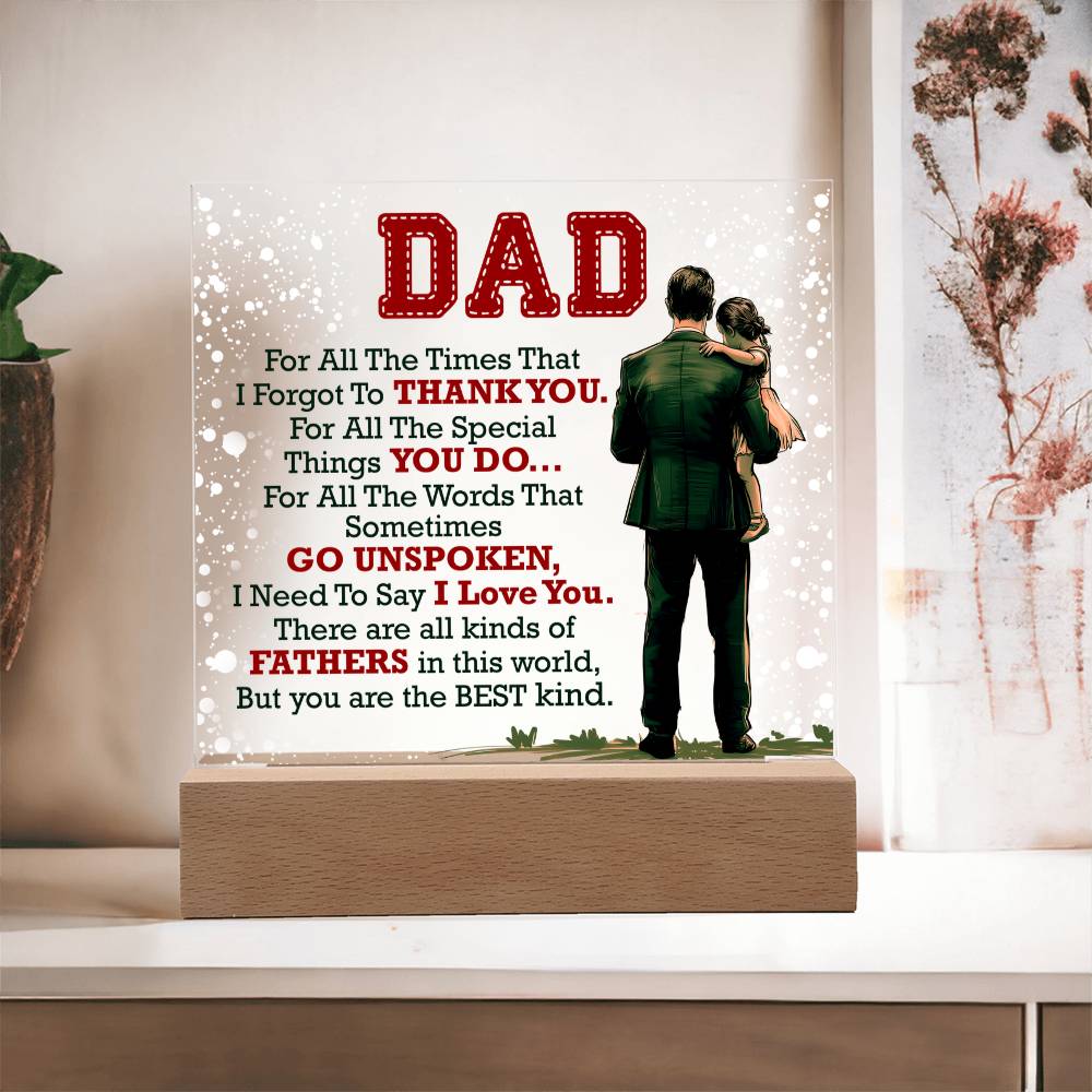 Dad, For All The Times — Acrylic Square Plaque