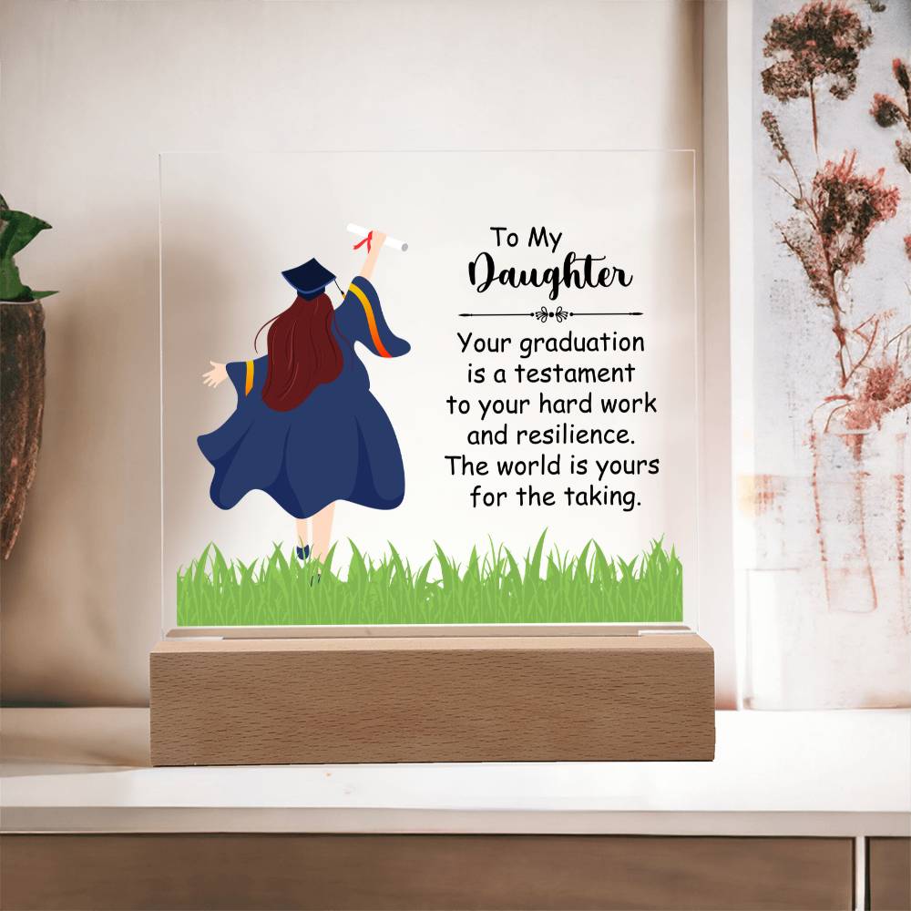 To My Daughter Acrylic Square Plaque - Graduation Gift