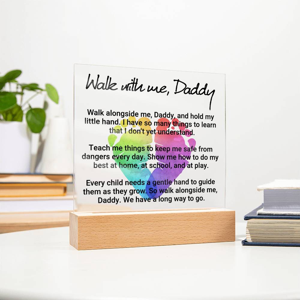 Walk With Me Daddy Acrylic Square Plaque - Father's Day Gift for Dad