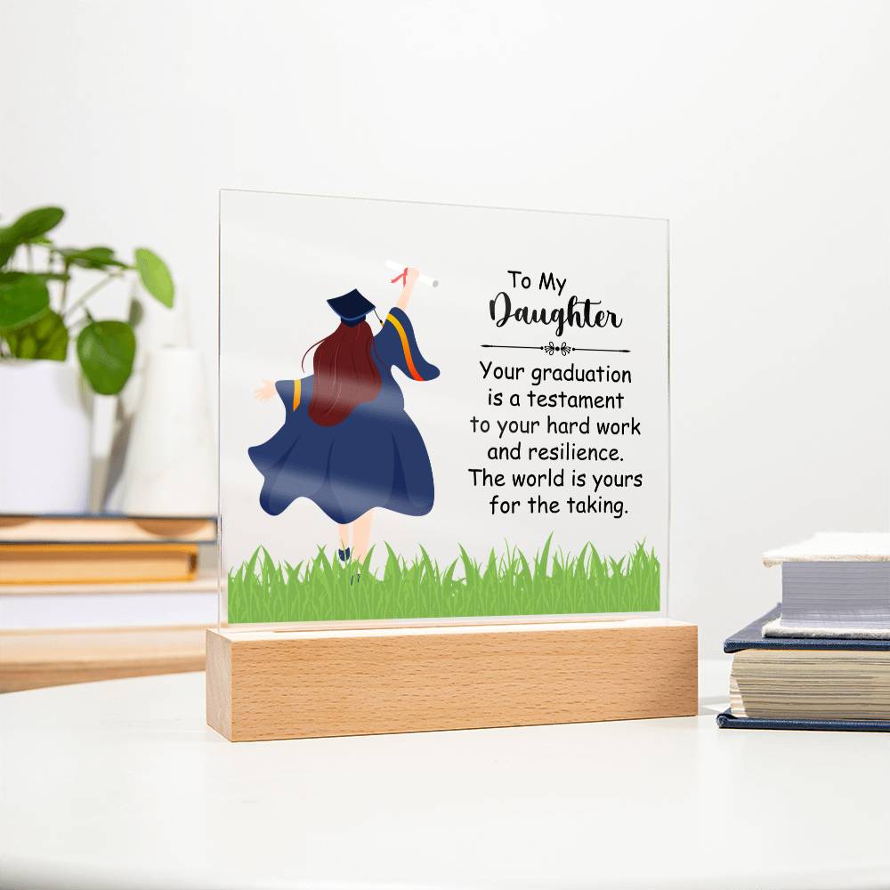 To My Daughter Acrylic Square Plaque - Graduation Gift