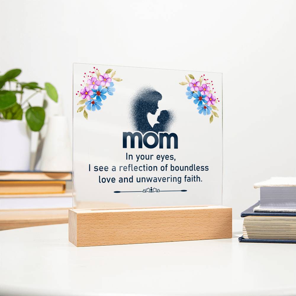 Mom In Your Eyes Acrylic Square Plaque - Mother's Day Gift