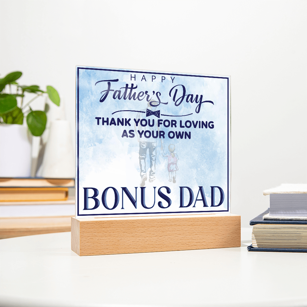 Thank You For Loving As Your Own Acrylic Square Plaque - Father's Day Gift for Bonus Dad