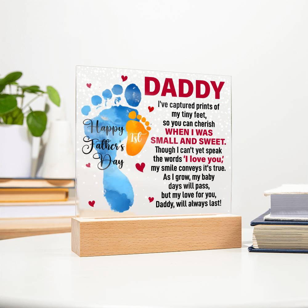 Daddy, Happy First Father's Day — Acrylic Square Plaque