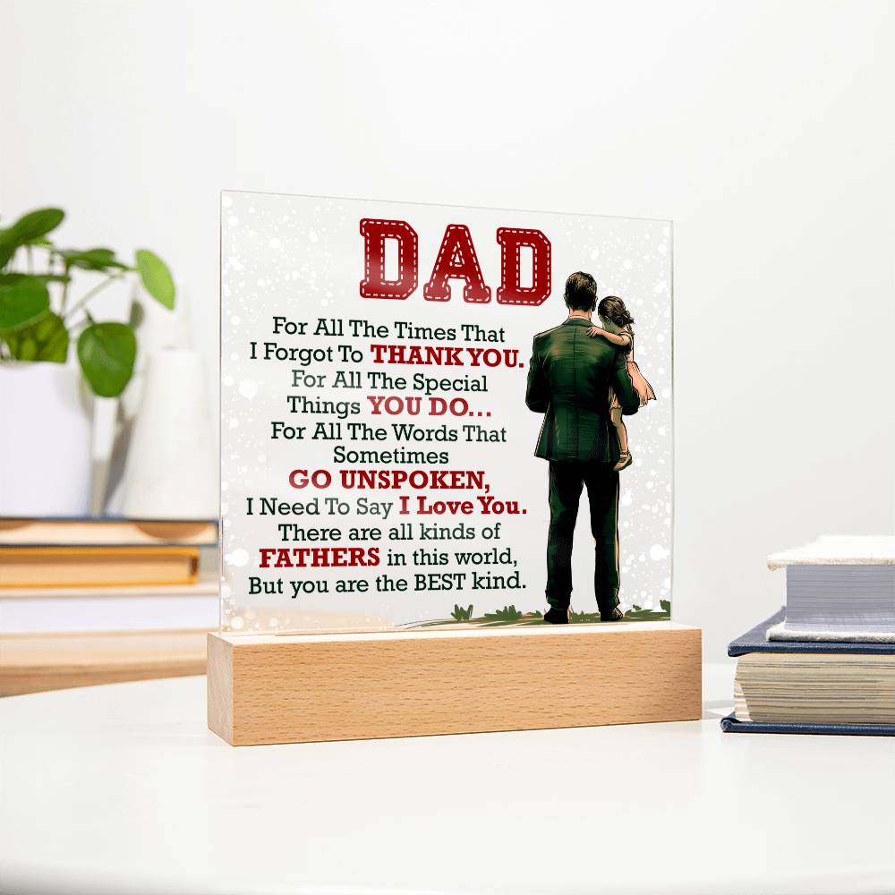 Dad, For All The Times — Acrylic Square Plaque