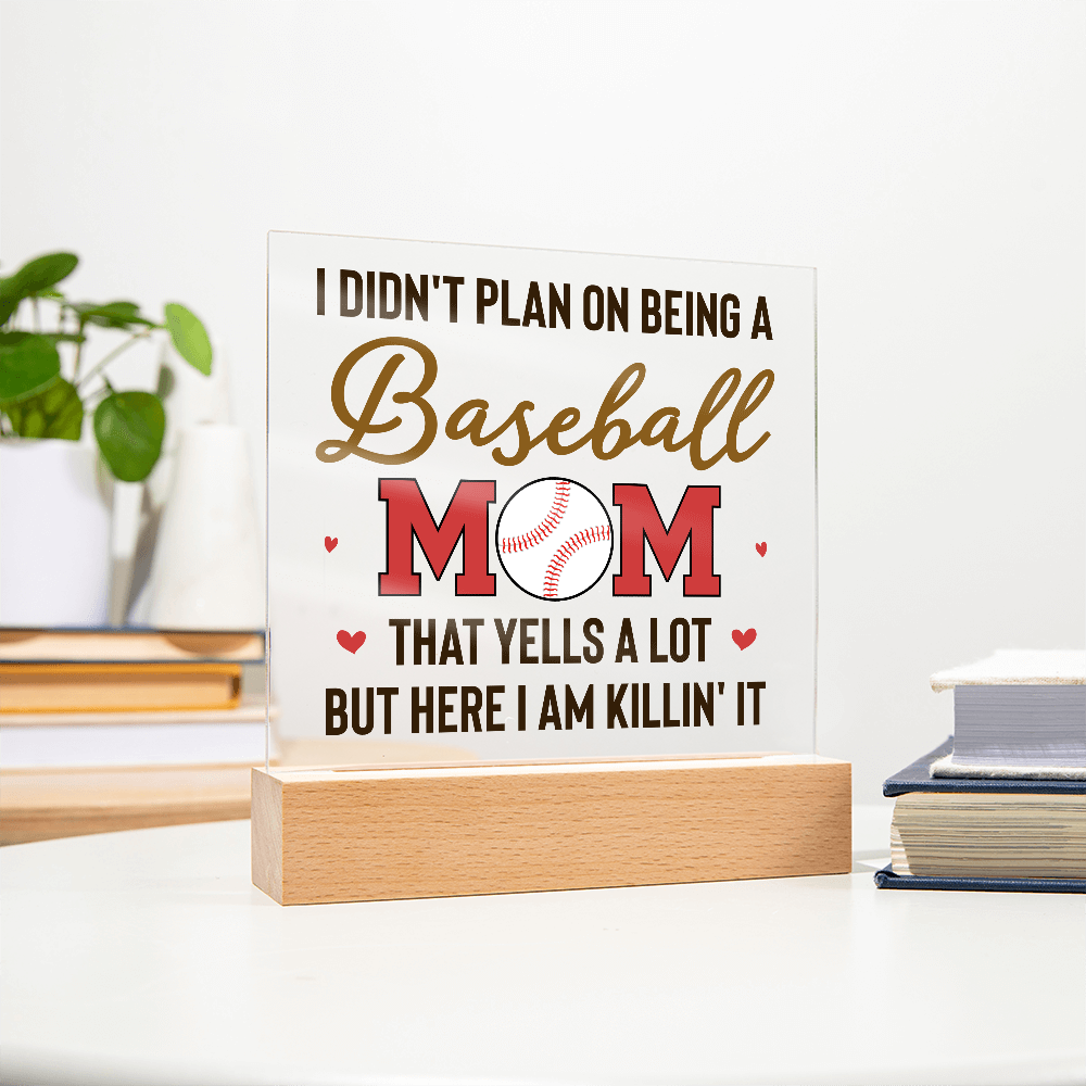 I Didn't Plan On Being A Baseball Mom Acrylic Square Plaque - Mother's Day Gift