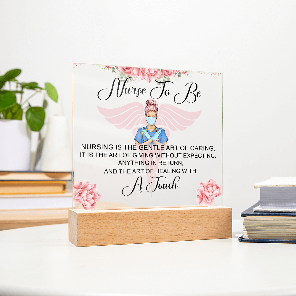 Nurse To Be Acrylic Square Plaque - Gift for Nurses