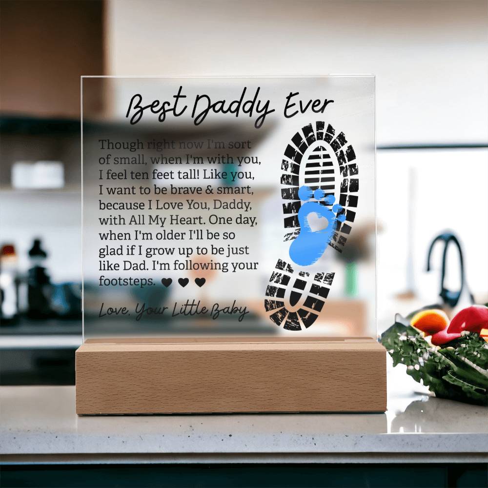 Best Daddy Ever — Acrylic Square Plaque