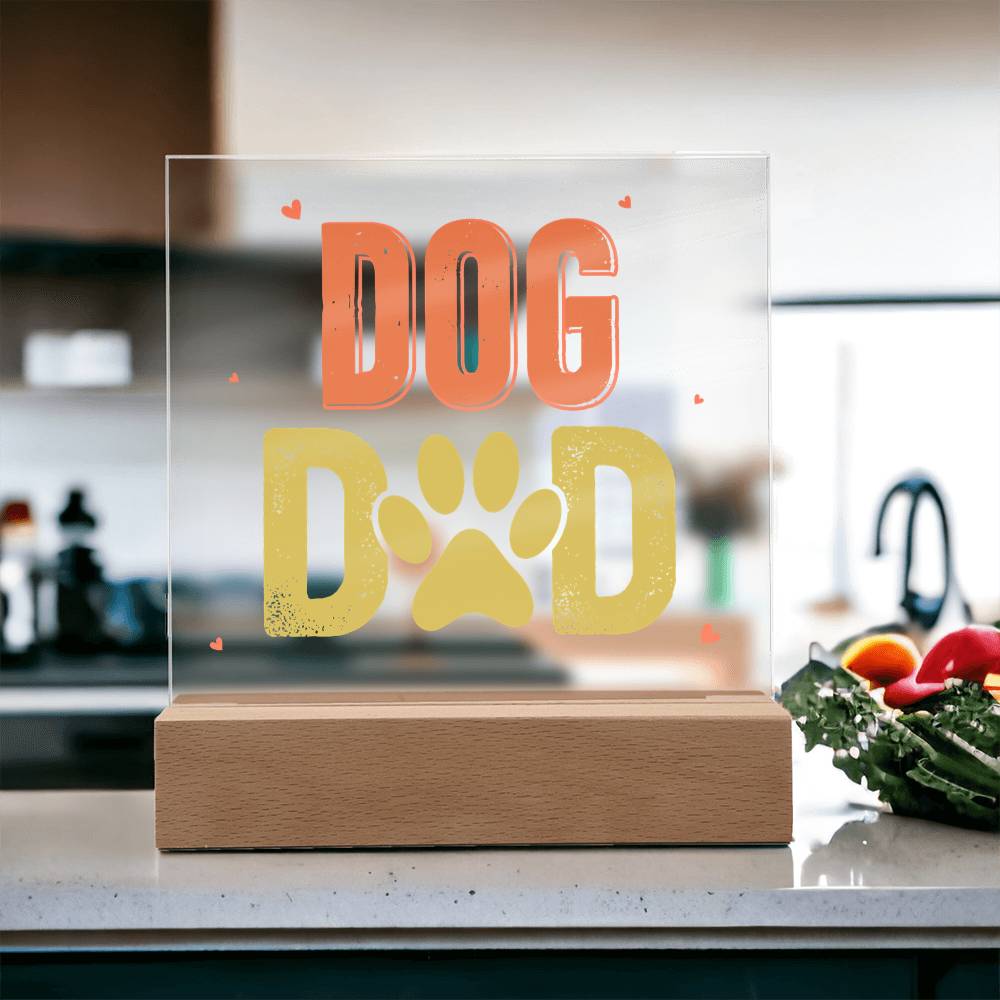 Dog Dad Acrylic Square Plaque - Gift for Dog Lovers