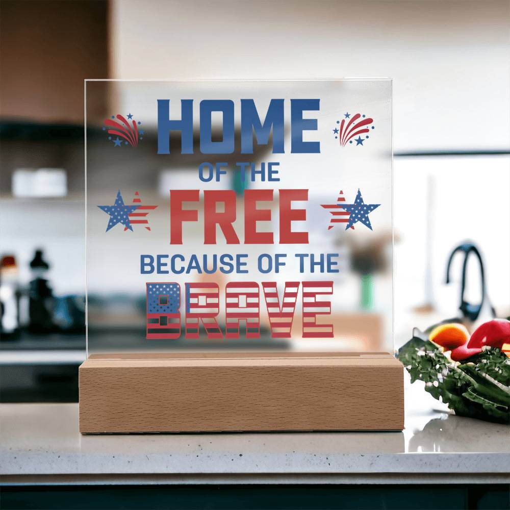 Home Of The Free Acrylic Square Plaque - Patriotic Home Decor Gift