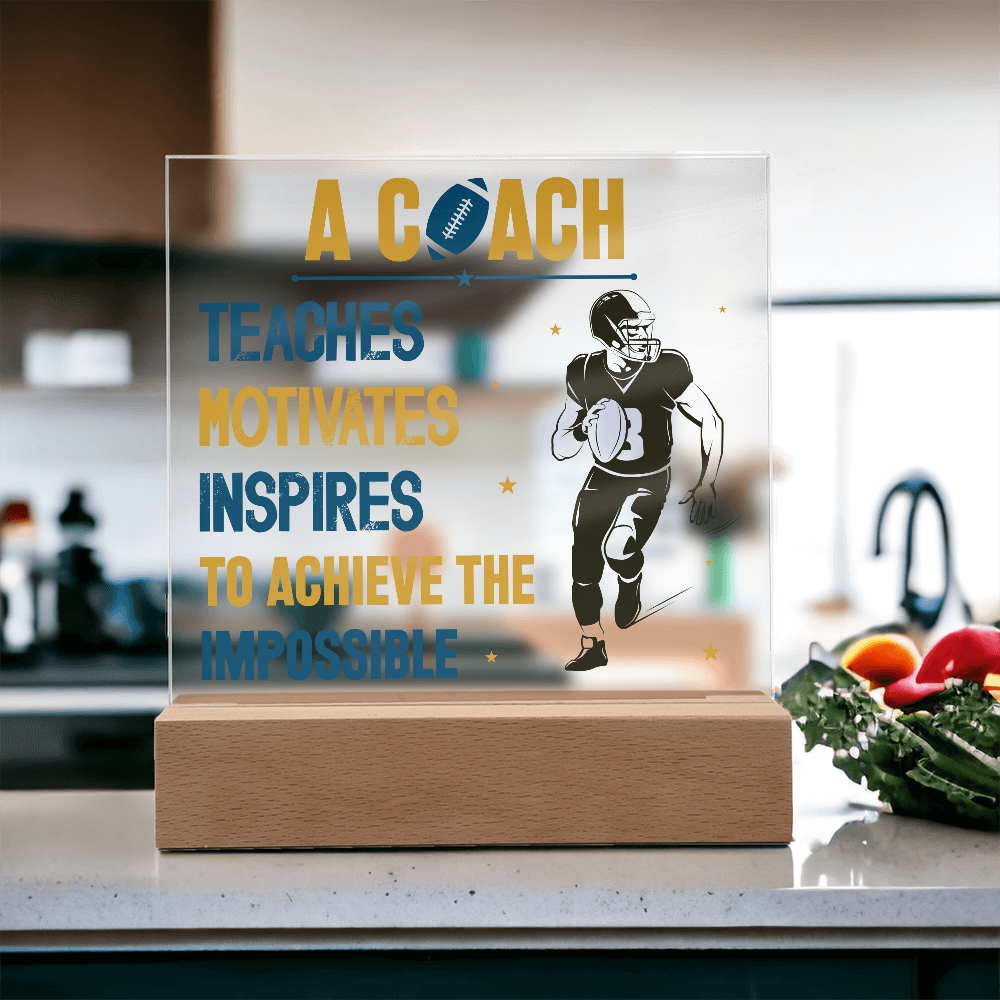 A Coach Teaches Motivates Inspires To Achieve Acrylic Square Plaque - Gift for Coach