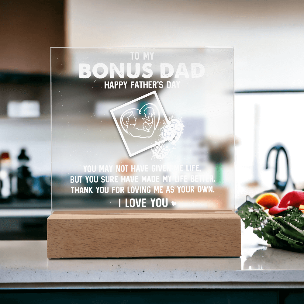 To My Bonus Dad Happy Father's Day Acrylic Square Plaque - Father's Day Gift for Bonus Dad