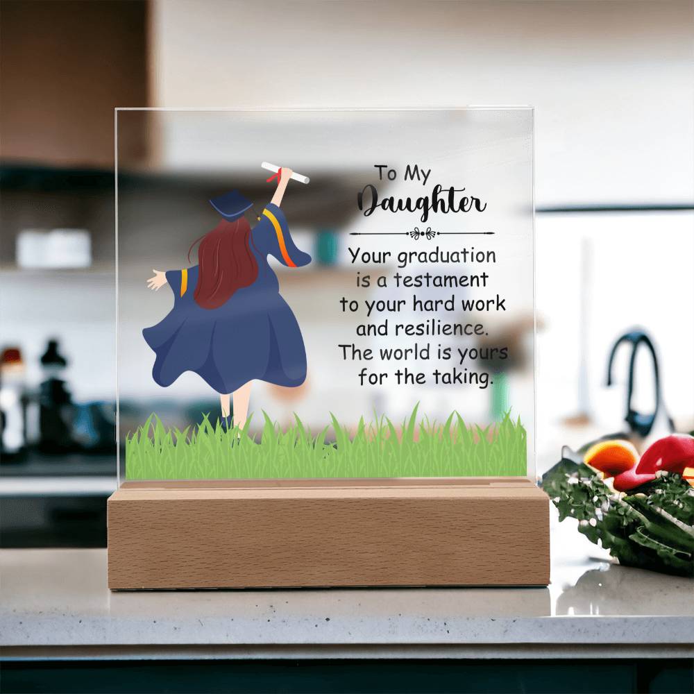 To My Daughter Acrylic Square Plaque - Graduation Gift