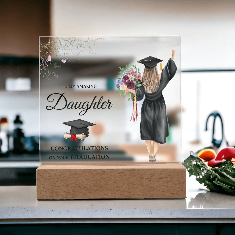 To My Amazing Daughter Acrylic Square Plaque - Graduation Gift