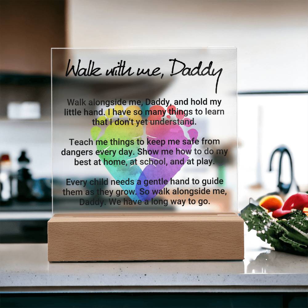 Walk With Me Daddy Acrylic Square Plaque - Father's Day Gift for Dad