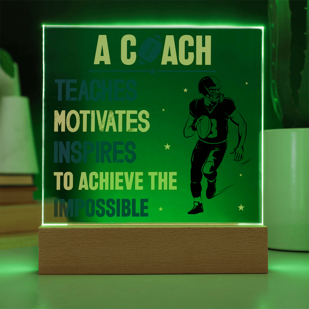 A Coach Teaches Motivates Inspires To Achieve Acrylic Square Plaque - Gift for Coach