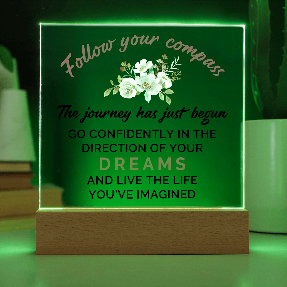 Follow Your Compass Acrylic Square Plaque - Graduation Gift