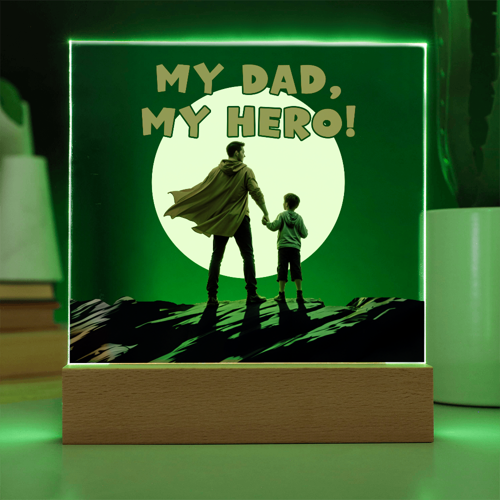 My Dad, My Hero — Acrylic Square Plaque