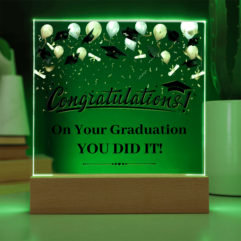 Congratulations You Did It Acrylic Square Plaque - Graduation Gift