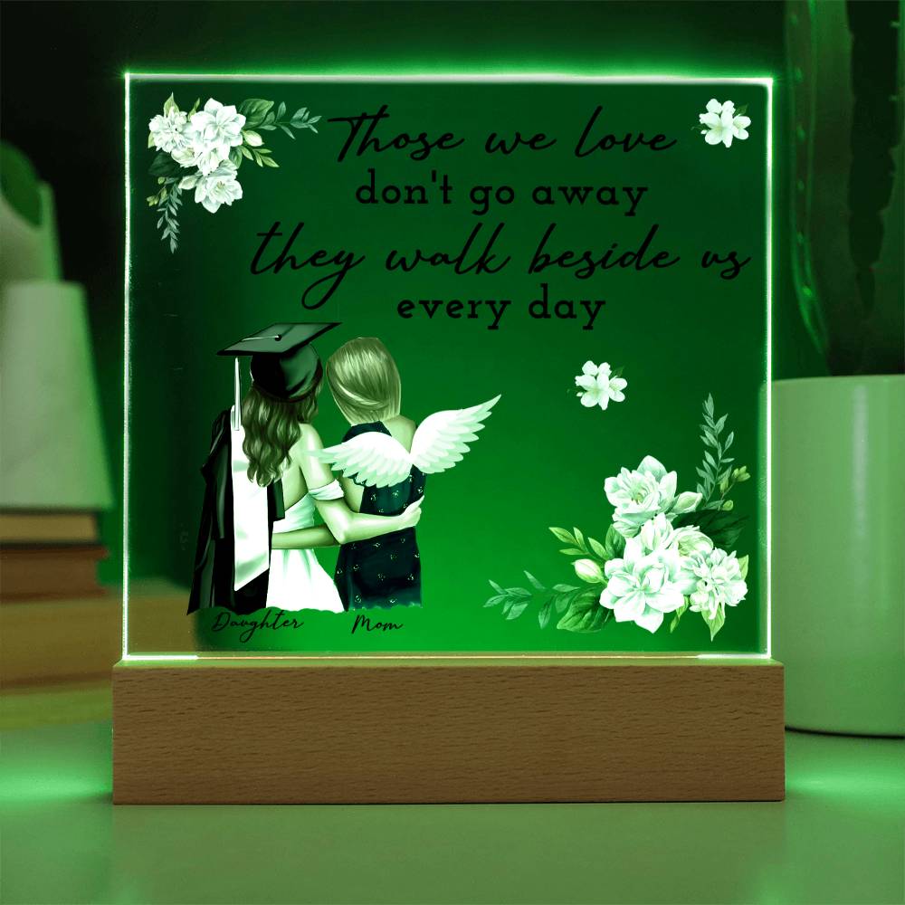Those We Love Acrylic Square Plaque - Graduation Gift