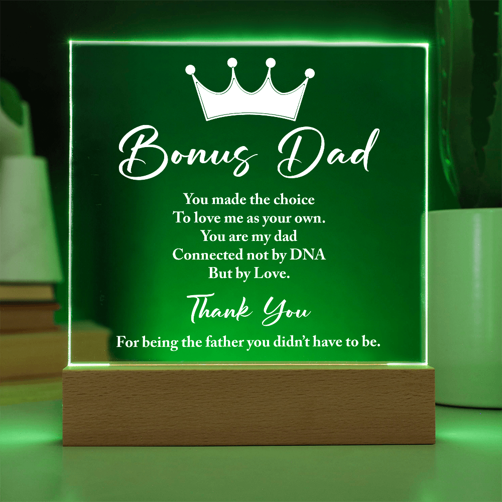 Bonus Dad You Made The Choice Acrylic Square Plaque - Father's Day Gift for Bonus Dad