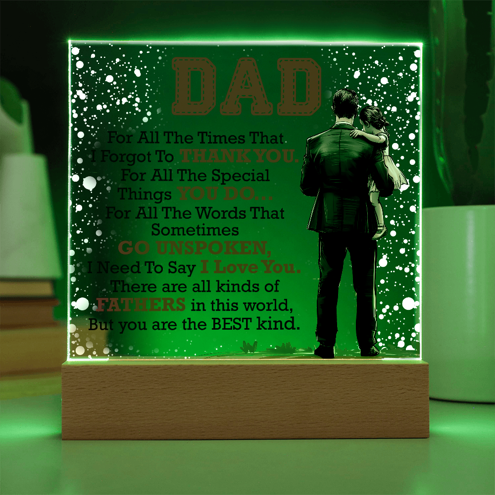 Dad, For All The Times — Acrylic Square Plaque