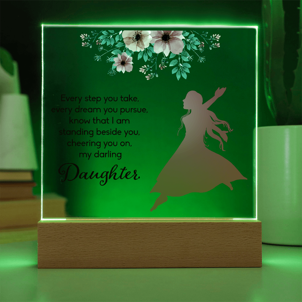 Every Step You Take Acrylic Square Plaque - Graduation Gift for Daughter