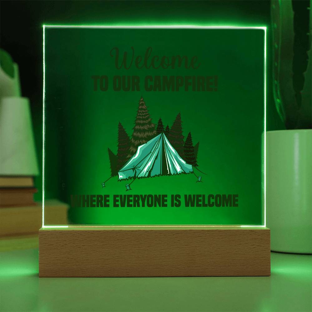 Welcome To Our Campfire, Where Everyone Is Welcome