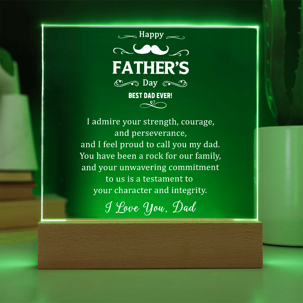 I Admire Your Strength Courage Acrylic Square Plaque - Father's Day Gift for Dad