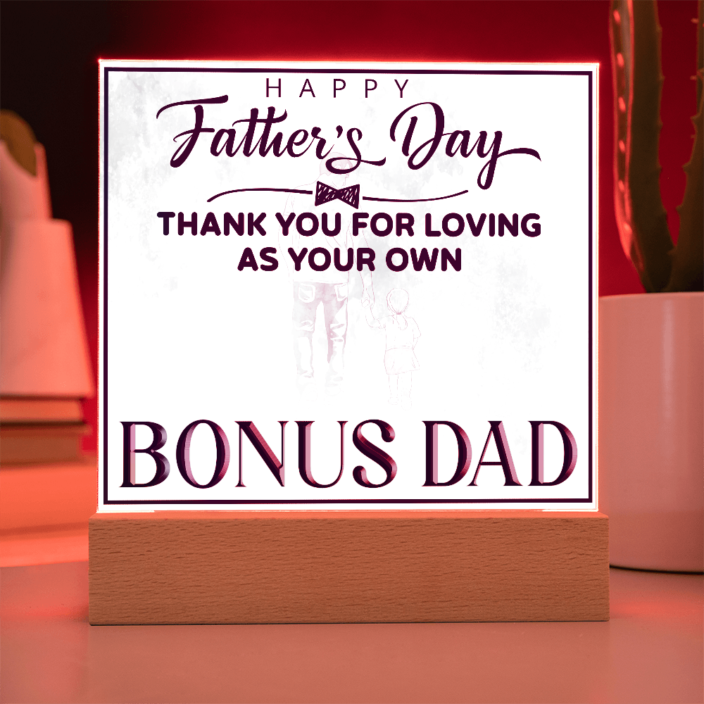 Thank You For Loving As Your Own Acrylic Square Plaque - Father's Day Gift for Bonus Dad